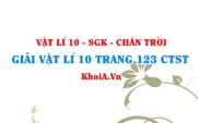 Giải Vật lí 10 trang 123 Chân trời Sáng tạo